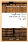 Les Plus Excellents Bastiments de France. Volume 2 - Book