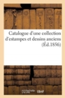 Catalogue d'Une Collection d'Estampes Et Dessins Anciens - Book