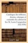 Catalogue Des Tableaux, Dessins, Estampes Et Curiosites : Qui Composaient Le Cabinet de Feu M. Louis Campredon - Book