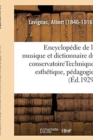 Encyclop?die de la Musique Et Dictionnaire Du Conservatoire. 2,4 : Deuxi?me Partie, Technique, Esth?tique, P?dagogie. [4], Orchestration, Musique Liturgique - Book