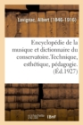 Encyclop?die de la Musique Et Dictionnaire Du Conservatoire. 2,3 : Deuxi?me Partie, Technique, Esth?tique, P?dagogie. [3], Technique Instrumentale... - Book