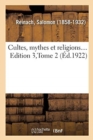 Cultes, Mythes Et Religions.... Edition 3, Tome 2 - Book