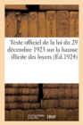 Texte Officiel de la Loi Du 29 Decembre 1923 Sur La Hausse Illicite Des Loyers : Suivi Du Texte Officiel de la Loi Du 31 Mars 1922 - Book