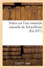 Notice Sur l'Eau Minerale Naturelle de Schwalheim - Book