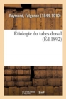 Etiologie Du Tabes Dorsal - Book