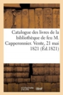 Catalogue Des Livres de la Bibliotheque de Feu M. Capperonnier. Vente, 21 Mai 1821 - Book