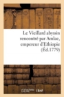 Le Vieillard Abyssin Rencontre Par Amlac, Empereur d'Ethiopie - Book