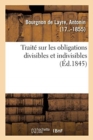 Trait? Sur Les Obligations Divisibles Et Indivisibles - Book