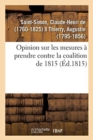 Opinion Sur Les Mesures ? Prendre Contre La Coalition de 1815 - Book