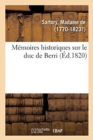 Memoires Historiques Sur Le Duc de Berri - Book