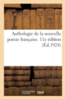 Anthologie de la Nouvelle Poesie Francaise. 11E Edition - Book