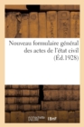 Nouveau Formulaire General Des Actes de l'Etat Civil - Book