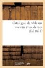 Catalogue de Tableaux Anciens Et Modernes - Book