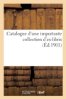 Catalogue d'Une Importante Collection d'Ex-Libris - Book