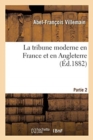 La Tribune Moderne En France Et En Angleterre. Partie 2 - Book