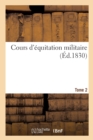 Cours d'Equitation Militaire. Tome 2 - Book