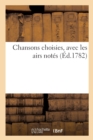 Chansons Choisies, Avec Les Airs Notes - Book