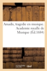 Amadis, Tragedie En Musique. Academie Royalle de Musique - Book