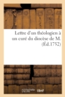 Lettre d'Un Theologien A Un Cure Du Diocese de M. - Book