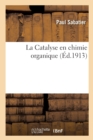 La Catalyse En Chimie Organique - Book