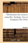Dictionnaire Des Sciences Naturelles. Planches. Zoologie. Vers Et Zoophytes - Book