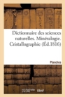 Dictionnaire Des Sciences Naturelles. Planches. Min?ralogie. Cristallographie - Book