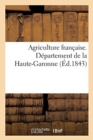 Agriculture Fran?aise. D?partement de la Haute-Garonne - Book