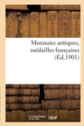 Monnaies Antiques, Medailles Francaises - Book