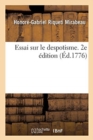 Essai Sur Le Despotisme. 2e ?dition - Book