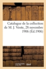 Catalogue d'Une Oeuvre Lithographi? de Gavarni Et d'Oeuvres de Honor? Daumier : de la Collection de M. J. Vente, H?tel Drouot, Paris, 28 Novembre 1906 - Book