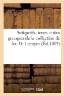 Antiquit?s, Terres Cuites Grecques de la Collection de Feu D. Lecuyer - Book