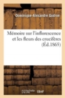 M?moire Sur l'Inflorescence Et Les Fleurs Des Crucif?res - Book