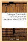 Catalogue de Monnaies Romaines, Monnaies Fran?aises, Jetons - Book
