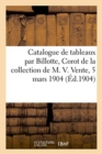 Catalogue de Tableaux Par Billotte, Corot, Damoye Delpit, Gravures Modernes : de la Collection de M. V. Vente, 5 Mars 1904 - Book