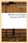 Discours Sur La Langue Francaise - Book