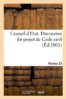 Conseil d'Etat. Discussion Du Projet de Code Civil. Num?ro 23 - Book
