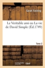 Le Veritable Ami Ou La Vie de David Simple. Tome 2 - Book
