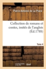 Collection de Romans Et Contes, Imit?s de l'Anglois. Tome 4 - Book