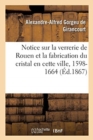 Notice sur la verrerie de Rouen et la fabrication du cristal en cette ville - Book