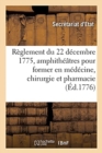 Reglement Du 22 Decembre 1775, Etablir Dans Les Hopitaux Militaires de Strasbourg, Metz Et Lille - Book