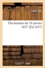 Declaration Du Roy Du 14 Janvier 1637, Portant Augmentation de Quatre Livres - Book