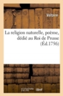 La Religion Naturelle, Po?me, D?di? Au Roi de Prusse - Book
