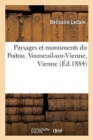 Paysages Et Monuments Du Poitou. Vouneuil-Sur-Vienne, Vienne - Book