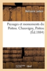 Paysages Et Monuments Du Poitou. Chauvigny, Poitou - Book