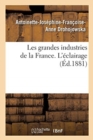 Les Grandes Industries de la France. l'?clairage - Book