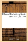 Edmond Duthoit, Architecte, 1837-1889 - Book