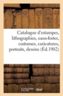 Catalogue d'estampes anciennes et modernes, lithographies, eaux-fortes, costumes - Book