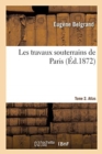 Les Travaux Souterrains de Paris. Tome 2. Atlas - Book