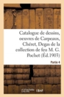 Catalogue de Dessins, Oeuvres de Carpeaux, Ch?ret, Degas de la Collection de Feu M. G. Pochet : Partie 4 - Book