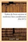 Notice de Livres Anciens Et Modernes Bien Conditionn?s - Book